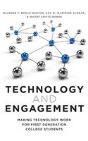 Technology and Engagement: Making Technology Work for First Generation College Students