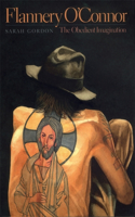 Flannery O'Connor: The Obedient Imagination(English)
