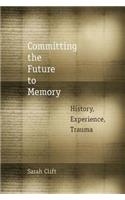 Committing the Future to Memory