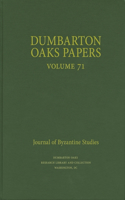 Dumbarton Oaks Papers, 71