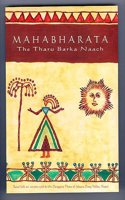 Mahabharata: The Tharu Barka Naach, A Rural Folk Art Version told by the Dangaura Tharu people of Jalaura Dang Valley, Nepal