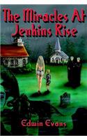 The Miracles at Jenkins Rise