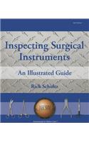 Inspecting Surgical Instruments: An Illustrated Guide