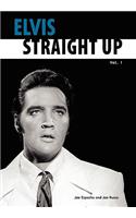Elvis-Straight Up, Volume 1, By Joe Esposito and Joe Russo