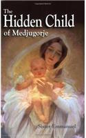 Hidden Child of Medjugorje