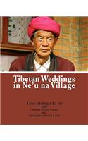 Tibetan Weddings in Ne'u na Village