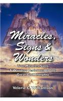 Miracles, Signs & Wonders