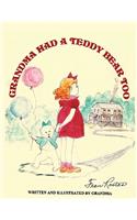 Grandma Had a Teddy Bear Too