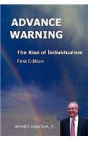 Advance Warning, the Rise of Individualism