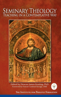 Seminary Theology: Teaching in a Contemplative Way