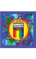 Who Paints the World