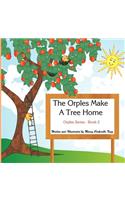 The Orples Make A Tree Home: Orples Series . Book 2(English)