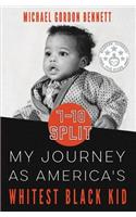 7-10 Split: My Journey As America's Whitest Black Kid