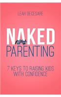Naked Parenting