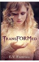 Transformed