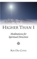 Higher Than I