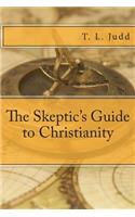 The Skeptic's Guide to Christianity