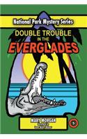 Double Trouble in the Everglades