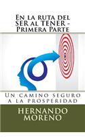 la ruta del SER al TENER - Primera Parte