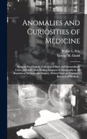 Anomalies and Curiosities of Medicine