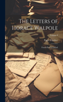 Letters of Horace Walpole; Fourth Earl of Orford; Volume I