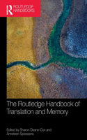 The Routledge Handbook of Translation and Memory