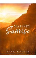 Majesty Sunrise