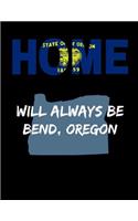 Home Will Always Be Bend, Oregon