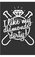 I Like My Diamonds Dirty