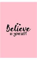 Believe in yourself: Dot Grid Journal - Believe In Yourself Retro Sayings Quotes Positivity Gift - Pink Dotted Diary, Planner, Gratitude, Writing, Travel, Goal, Bullet N