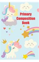 Primary Composition Book: Pink Unicorns Rainbows Blank Lined Primary Ruled With Dotted Midline Grades K-2 Exercise Composition Journal Notebook for Kids Back to School 6x9 11