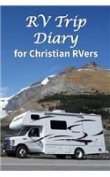 RV Trip Diary for Christian RVers: 60-Day Devotional Journal (Volunteerism)