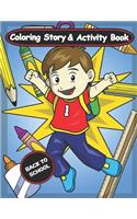 Back to School: Coloring Story and Activity Book for Kids with Coloring Pages, Word Search, Mazes and Sudoku