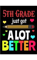 5th Grade Just Got A Lot Better: 2020 Planner for Fifth Graders