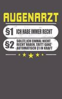 Augenarzt §1 Ich Habe Immer Recht §2 Sollte Ich Einmal Nicht Recht Haben, Tritt Ganz Automatisch §1 In Kraft