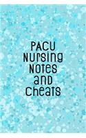 PACU Nursing Notes and Cheats