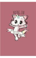 Bring On 1st Grade: Cute Back To School Composition Notebook For Girls. Caticorn Kitten Unicorn Journal Notepad For Students & Teachers. Pink 6 x 9 Inch Soft Cover And 