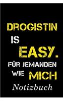 Drogistin Is Easy Für Jemanden Wie Mich Notizbuch
