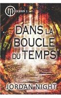 Dans La Boucle Du Temps: (1 Moderan)