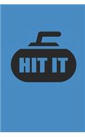 Hit It