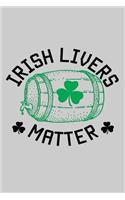 Irish Livers Matter: Funny and Versatile Irish themed journal notebook.