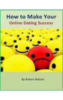 How to Make Your Online Dating Success