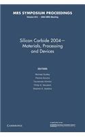 Silicon Carbide 2004 -- Materials, Processing and Devices: Volume 815