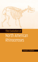 Evolution of North American Rhinoceroses