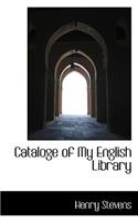 Cataloge of My English Library