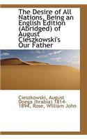 The Desire of All Nations, Being an English Edition (Abridged) of August Cieszkowski's Our Father