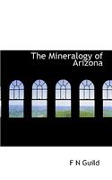 The Mineralogy of Arizona