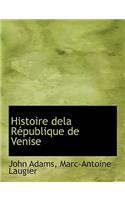 Histoire Dela R Publique de Venise