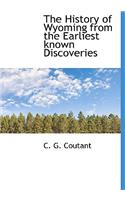 The History of Wyoming from the Earliest Known Discoveries