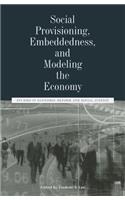 Social Provisioning, Embeddedness, and Modeling the Economy